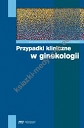Przypadki kliniczne w ginekologii