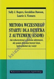 Metoda wczesnego startu dla dziecka z autyzmem ESDM