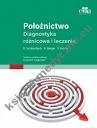  Położnictwo. Diagnostyka różnicowa i leczenie