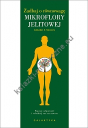 Zadbaj o równowagę mikroflory jelitowej