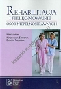Rehabilitacja i pielęgnowanie osób niepełnosprawnych