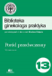 Poród przedwczesny. Biblioteka ginekologa praktyka tom 13