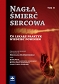 Nagła śmierć sercowa. Co lekarz praktyk wiedzieć powinien. Tom II