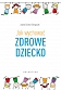 Jak wychować zdrowe dziecko