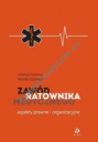 Zawód ratownika medycznego Aspekty prawne i organizacyjne
