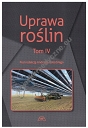 Uprawa Roślin Tom 4