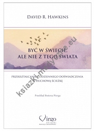 Być w świecie, ale nie z tego świata