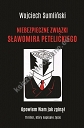 Niebezpieczne związki Sławomira Petelickiego