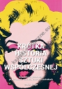Krótka historia sztuki współczesnej. Kieszonkowy przewodnik po kierunkach, dziełach, tematach i technikach (dodruk 2024)  