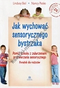 Jak wychować sensorycznego bystrzaka