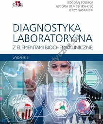 Diagnostyka laboratoryjna z elementami biochemii klinicznej wyd.5