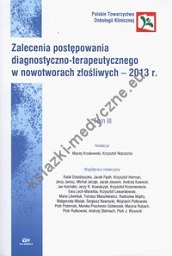 Zalecenia postępowania diagnostyczno-terapeutycznego w nowotworach złośliwych - 2013 r. Tom 3