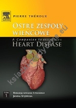 Ostre zespoły wieńcowe. A Companion to Braunwald's Heart Disease Tom 1