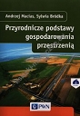 Przyrodnicze podstawy gospodarowania przestrzenią