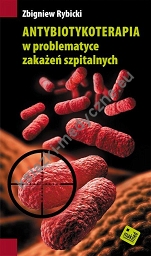 Antybiotykoterapia w problematyce zakażeń szpitalnych