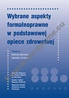 Wybrane aspekty formalnoprawne w podstawowej opiece zdrowotnej
