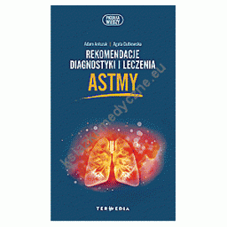Rekomendacje diagnostyki i leczenia astmy