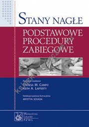 Stany nagłe. Podstawowe procedury zabiegowe