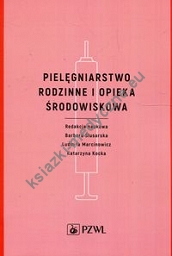 Pielęgniarstwo rodzinne i opieka środowiskowa