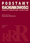 Podstawy rachunkowości. Aspekty teoretyczne i praktyczne