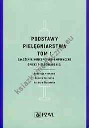 Podstawy pielęgniarstwa Tom 1