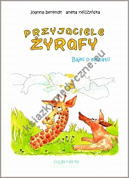 Przyjaciele żyrafy. Bajki o empatii