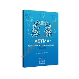 Astma w pytaniach i odpowiedziach - poradnik