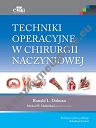 Techniki operacyjne w chirurgii naczyniowej