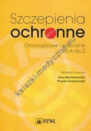Szczepienia ochronne Obowiązkowe i zalecane od A do Z