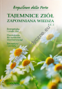 Tajemnice Ziół Zapomniana Wiedza część 2