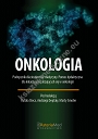 Onkologia. Podręcznik dla studentów medycyny. Pomoc dydaktyczna dla lekarzy specjalizujących się w onkologii