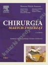 Chirurgia małych zwierząt Tom 2