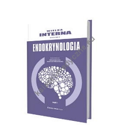 Wielka Interna Endokrynologia, wydanie 2 - Tom I