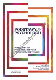Podstawy Psychologii. Podręcznik dla studentów medycyny i kierunków medycznych