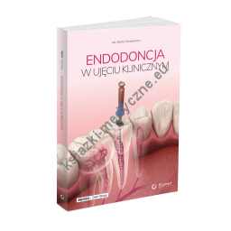 Endodoncja w ujęciu klinicznym