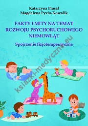 Fakty i mity na temat rozwoju psychoruchowego niemowląt. Spojrzenie fizjoterapeutyczne