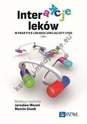Interakcje leków w praktyce lekarza specjalisty i lekarza POZ